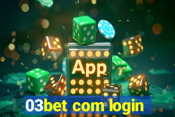 03bet com login